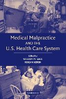 Book Cover for Medical Malpractice and the U.S. Health Care System by William M. (Columbia University, New York) Sage