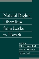 Book Cover for Natural Rights Liberalism from Locke to Nozick: Volume 22, Part 1 by Ellen Frankel (Bowling Green State University, Ohio) Paul