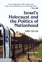 Book Cover for Israel's Holocaust and the Politics of Nationhood by Idith Universität Basel, Switzerland Zertal