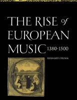 Book Cover for The Rise of European Music, 1380–1500 by Reinhard Strohm