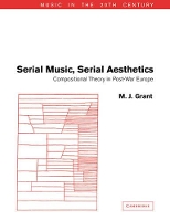 Book Cover for Serial Music, Serial Aesthetics by M J Grant