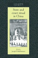 Book Cover for State and Court Ritual in China by Joseph P. (University of Cambridge) McDermott