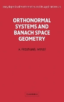 Book Cover for Orthonormal Systems and Banach Space Geometry by Albrecht FriedrichSchillerUniversität, Jena, Germany Pietsch, Jörg FriedrichSchillerUniversität, Jena, Germany Wenzel