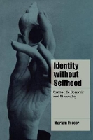 Book Cover for Identity without Selfhood by Mariam Loughborough University Fraser