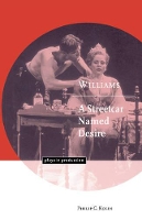 Book Cover for Williams: A Streetcar Named Desire by Philip C University of Southern Mississippi Kolin
