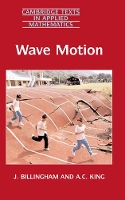 Book Cover for Wave Motion by J. (University of Birmingham) Billingham, A. C. (University of Birmingham) King