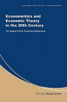 Book Cover for Econometrics and Economic Theory in the 20th Century by Steinar (Universitetet i Oslo) Strøm