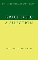 Book Cover for Greek Lyric by Felix (University of Oxford) Budelmann