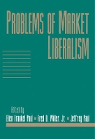 Book Cover for Problems of Market Liberalism: Volume 15, Social Philosophy and Policy, Part 2 by Ellen Frankel (Bowling Green State University, Ohio) Paul