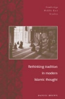Book Cover for Rethinking Tradition in Modern Islamic Thought by Daniel W Brown