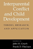 Book Cover for Interparental Conflict and Child Development by John H. (Marquette University, Wisconsin) Grych