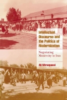 Book Cover for Intellectual Discourse and the Politics of Modernization by Ali Hampshire College, Amherst, Massachusetts Mirsepassi