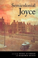 Book Cover for Semicolonial Joyce by Derek (University of York) Attridge