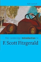Book Cover for The Cambridge Introduction to F. Scott Fitzgerald by Kirk Troy State University Montgomery, Alabama Curnutt