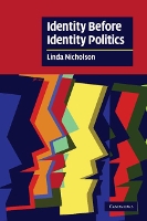 Book Cover for Identity Before Identity Politics by Linda Washington University, St Louis Nicholson