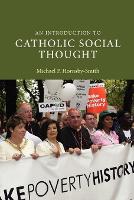 Book Cover for An Introduction to Catholic Social Thought by Michael P University of Surrey HornsbySmith