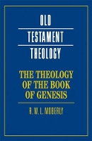 Book Cover for The Theology of the Book of Genesis by R W L University of Durham Moberly