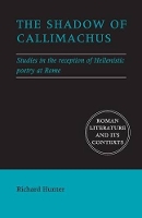 Book Cover for The Shadow of Callimachus by Richard University of Cambridge Hunter