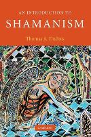Book Cover for An Introduction to Shamanism by Thomas A University of Wisconsin, Madison DuBois