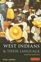Book Cover for West Indians and their Language by Peter A. (University of the West Indies) Roberts