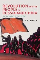 Book Cover for Revolution and the People in Russia and China by S A University of Essex Smith