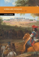 Book Cover for Vienna and Versailles by Jeroen Professor, Universiteit Utrecht, The Netherlands Duindam