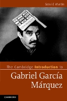 Book Cover for The Cambridge Introduction to Gabriel García Márquez by Gerald University of Pittsburgh Martin