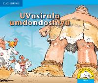 Book Cover for UVusirala umdondoshiya (IsiZulu) by Vuyokasi Matross, Cecelia Ntliziywana, Nodumo Mabece, Phumeze Mtati