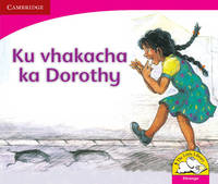 Book Cover for Ku Vhakacha Ka Dorothy (Xitsonga) by Sally Ward, Bongi Dlhomo