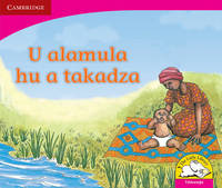 Book Cover for U Alamula Hu a Takadza (Tshivenda) by Beverley Burkett, Denise Manning, Lungi Radasi, Lyn Stonestreet