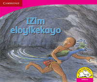 Book Cover for IZim Eloyikekayo (IsiXhosa) by Janine Corneilse, Marcelle Edwards, Jamela January, Shirley de Kock