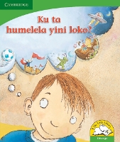 Book Cover for Ku ta humelela yini loko? (Xitsonga) by Kerry Saadien-Raad, Daphne Paizee
