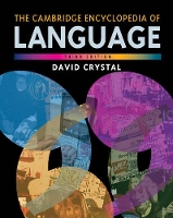 Book Cover for The Cambridge Encyclopedia of Language by David (University of Wales, Bangor) Crystal