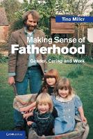 Book Cover for Making Sense of Fatherhood by Tina (Oxford Brookes University) Miller