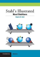 Book Cover for Stahl's Illustrated Mood Stabilizers by Stephen M University of California, San Diego Stahl