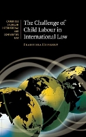 Book Cover for The Challenge of Child Labour in International Law by Franziska WTO Appellate Body, Geneva Humbert