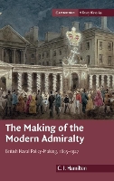 Book Cover for The Making of the Modern Admiralty by C I University of the Witwatersrand, Johannesburg Hamilton