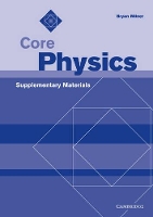 Book Cover for Core Physics Supplementary Materials by Bryan Milner