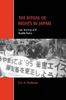Book Cover for The Ritual of Rights in Japan by Eric A University of Pennsylvania Law School Feldman