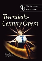 Book Cover for The Cambridge Companion to Twentieth-Century Opera by Mervyn (University of Nottingham) Cooke