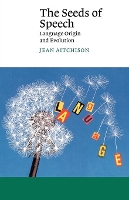 Book Cover for The Seeds of Speech by Jean University of Oxford Aitchison