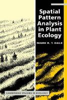 Book Cover for Spatial Pattern Analysis in Plant Ecology by Mark R T University of Alberta Dale