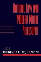 Book Cover for Natural Law and Modern Moral Philosophy: Volume 18, Social Philosophy and Policy, Part 1 by Ellen Frankel (Bowling Green State University, Ohio) Paul