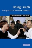 Book Cover for Being Israeli by Gershon University of California, San Diego Shafir, Yoav TelAviv University Peled