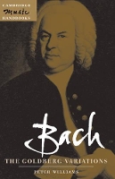 Book Cover for Bach: The Goldberg Variations by Peter University of Wales College of Cardiff Williams