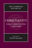 Book Cover for The Cambridge History of Christianity: Volume 9, World Christianities c.1914–c.2000 by Hugh McLeod