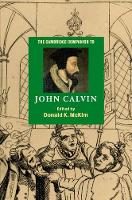 Book Cover for The Cambridge Companion to John Calvin by Donald K Memphis Theological Seminary McKim