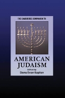 Book Cover for The Cambridge Companion to American Judaism by Dana Evan University of Miami Kaplan