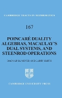 Book Cover for Poincaré Duality Algebras, Macaulay's Dual Systems, and Steenrod Operations by Dagmar M GeorgAugustUniversität, Göttingen, Germany Meyer, Larry GeorgAugustUniversität, Göttingen, Germany Smith