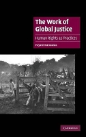 Book Cover for The Work of Global Justice by Fuyuki York University, Toronto Kurasawa